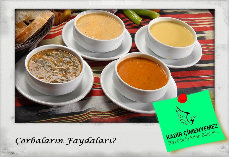 Çorbaların Faydaları Çorbaların Faydaları